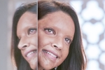Chhapaak, Deepika Padukone latest updates, first look of deepika padukone as acid attack survivor, Padmaavat