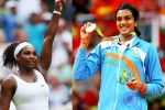Forbes Highest Paid Female Athlete, Highest Paid Female Athlete, forbes name serena williams as highest paid female athlete pv sindhu in top 10, Maria sharapova