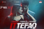 Ittefaq official, Ittefaq Hindi, ittefaq hindi movie, Akshaye khanna