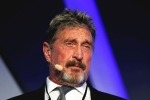 John McAfee in Spain, John McAfee suicide, mcafee founder john mcafee found dead in a spanish prison, Tennessee