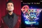 Rocky Aur Rani Ki Prem Kahani film updates, Rocky Aur Rani Ki Prem Kahani poster, karan johar s next film is rocky aur rani ki prem kahani, Khushi