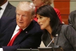 Nikki Haley resigns, Nikki Haley resigns, nikki haley going to make a lot of money says trump, Mattis