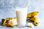 Milk and Banana breaking, Milk and Banana breaking, weak men should consume milk and banana before bed, Healthy skin