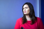 white house, sarah sanders, white house press secretary sarah sanders resigns, An extraordinary tale