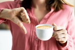 Stop Drinking Coffee latest, Stop Drinking Coffee symptoms, what happens when you stop drinking coffee, Wings
