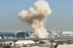 , , explosions heard in dubai airport again, India , , explosions heard in dubai airport again, India