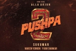 Sukumar, Pushpa: The Rule new plans, pushpa the rule no change in release, Prabhas